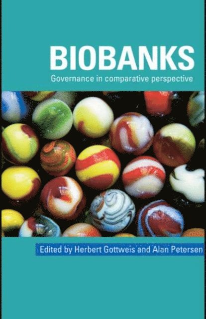 Alan Petersen, Herbert Gottweis - Biobanks, E-bok