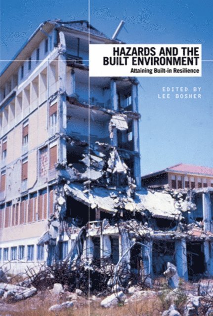 Lee Bosher - Hazards and the Built Environment, E-bok