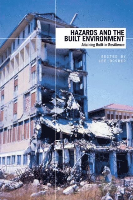 Lee Bosher - Hazards and the Built Environment, E-bok