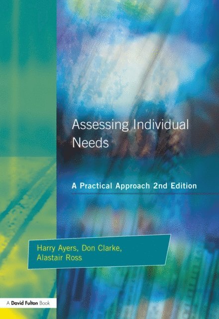 Don Clarke, Alastair Ross, Harry Ayers - Assessing Individual Needs, E-bok