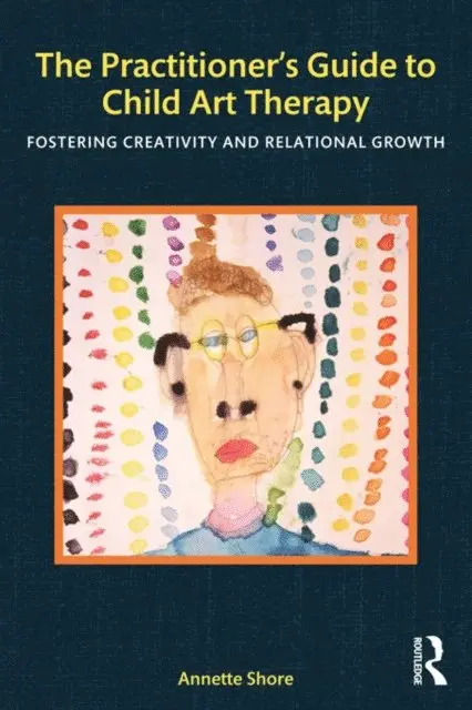 Annette Shore - Practitioner's Guide to Child Art Therapy, E-bok. Tillgänglighet: Lägg i varukorg