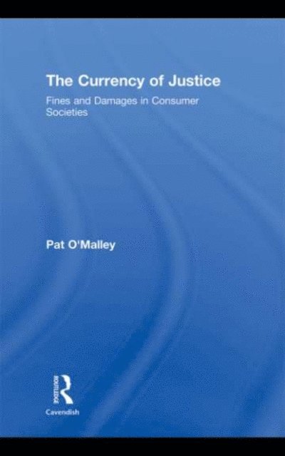 Pat O'Malley - Currency of Justice, E-bok