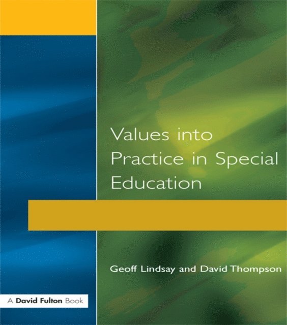 Geoff Lindsay - Values into Practice in Special Education, E-bok