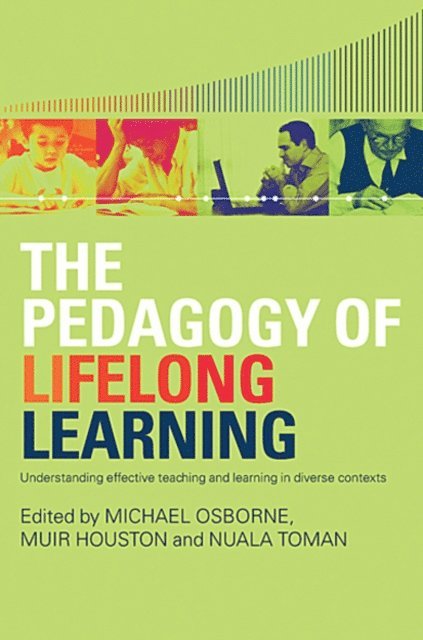 Nuala Toman, Muir Houston, Michael Osborne - Pedagogy of Lifelong Learning, E-bok
