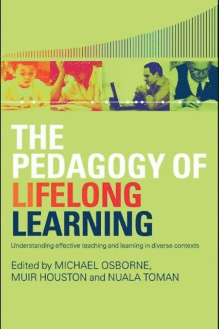 Nuala Toman, Muir Houston, Michael Osborne - Pedagogy of Lifelong Learning, E-bok