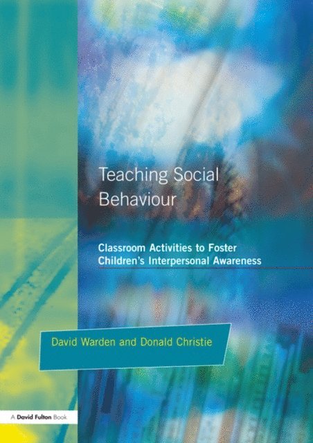 Donald Christie, David Warden - Teaching Social Behaviour, E-bok