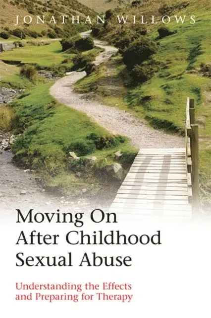 Jonathan Willows - Moving On After Childhood Sexual Abuse, E-bok. Tillgänglighet: Lägg i varukorg
