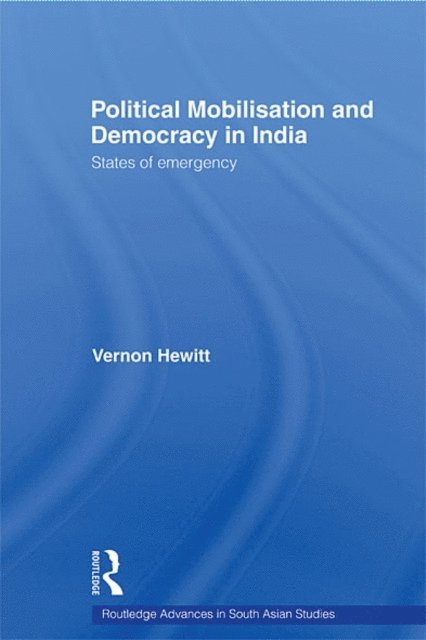 Vernon Hewitt - Political Mobilisation and Democracy in India, E-bok