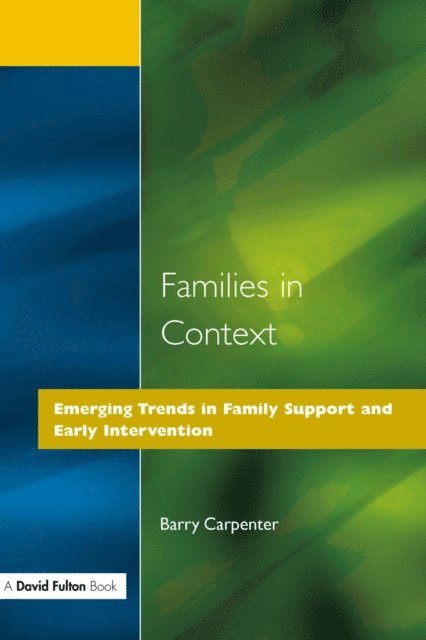Barry Carpenter - Families in Context, E-bok