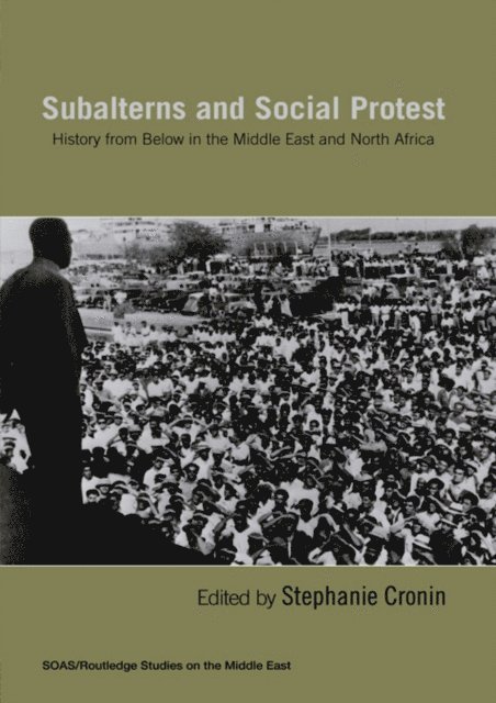 Stephanie Cronin - Subalterns and Social Protest, E-bok