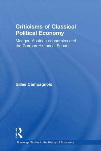 Gilles Campagnolo - Criticisms of Classical Political Economy, E-bok