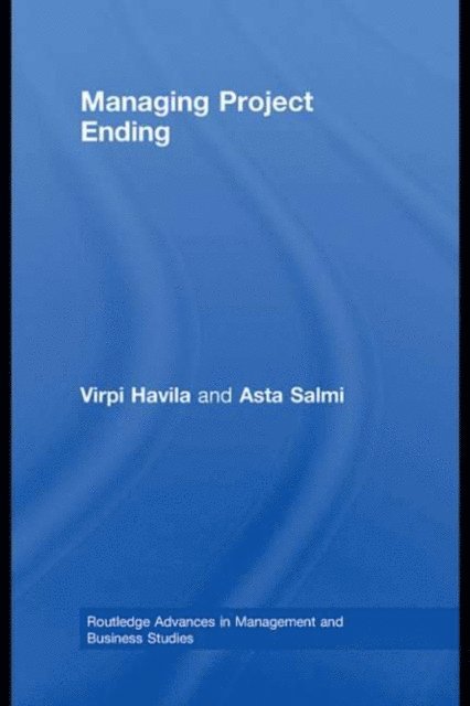 Asta Salmi, Virpi Havila - Managing Project Ending, E-bok