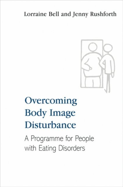 Lorraine Bell - Overcoming Body Image Disturbance, E-bok. Tillgänglighet: Lägg i varukorg