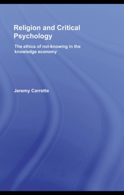 Jeremy Carrette - Religion and Critical Psychology, E-bok