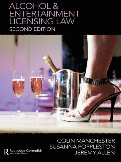 Jeremy Allen, Susanna Poppleston, Colin Manchester - Alcohol and Entertainment Licensing Law, E-bok
