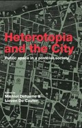 Heterotopia and the City