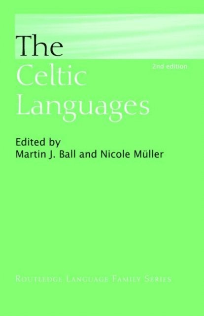 Nicole Muller, Martin J. Ball - Celtic Languages, E-bok