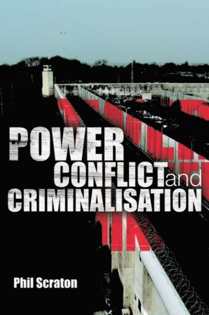 Phil Scraton - Power, Conflict and Criminalisation, E-bok