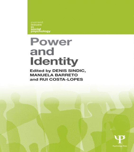 Rui Costa-Lopes, Manuela Barreto, Denis Sindic - Power and Identity, E-bok