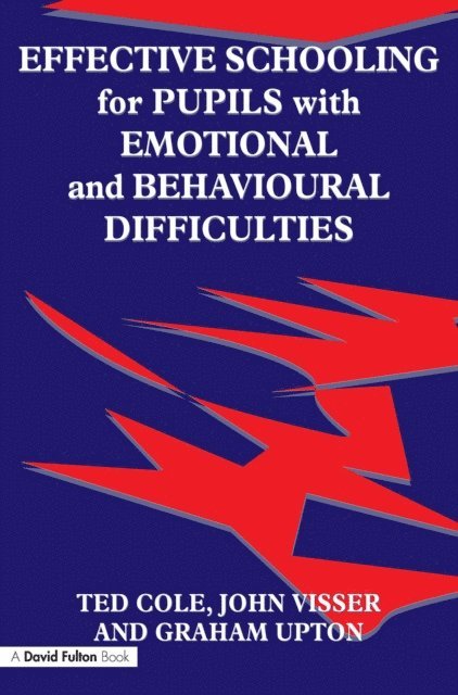 John Visser - Effective Schooling for Pupils with Emotional and Behavioural Difficulties, E-bok