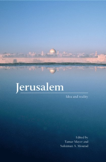 Suleiman A. Mourad, Tamar Mayer - Jerusalem, E-bok
