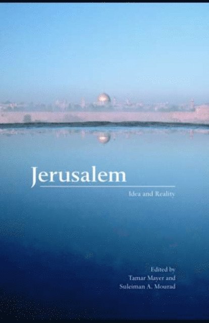 Suleiman A. Mourad, Tamar Mayer - Jerusalem, E-bok