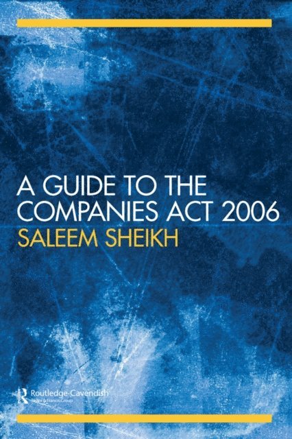 Saleem Sheikh - Guide to The Companies Act 2006, E-bok
