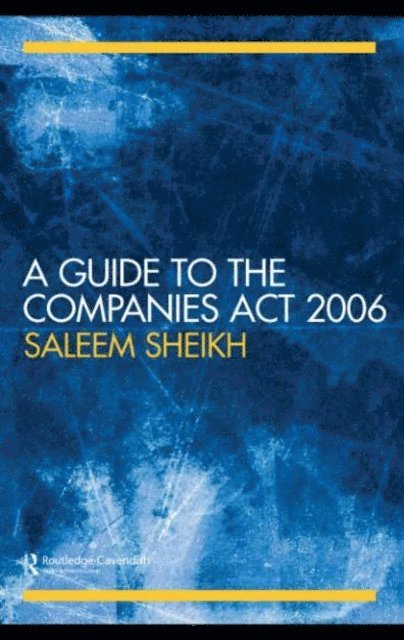 Saleem Sheikh - Guide to The Companies Act 2006, E-bok