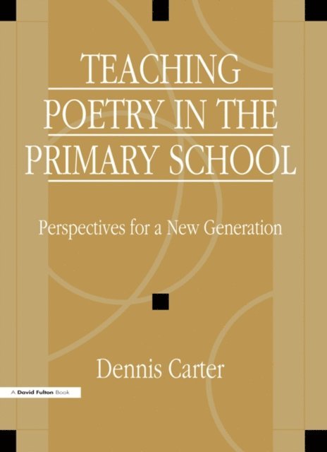 David Carter - Teaching Poetry in the Primary School, E-bok