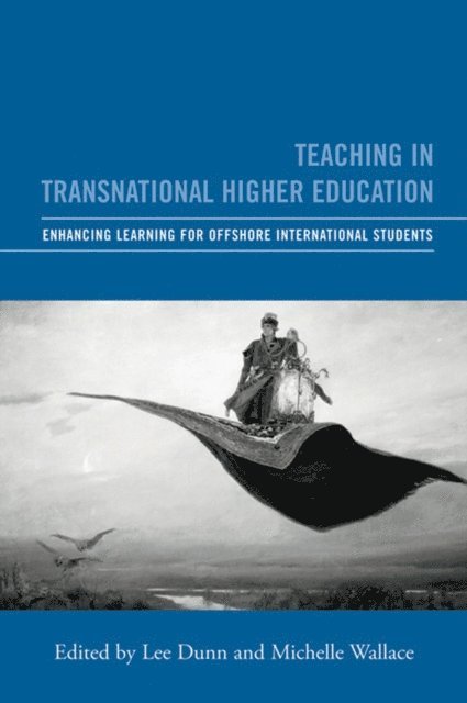 Lee Dunn, Michelle Wallace - Teaching in Transnational Higher Education, E-bok