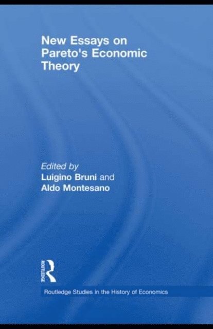 Aldo Montesano, Luigino Bruni - New Essays on Pareto's Economic Theory, E-bok
