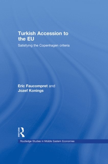Jozef Konings, Eric Faucompret - Turkish Accession to the EU, E-bok