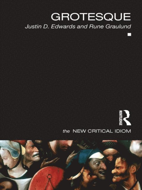 Rune Graulund, Justin D. Edwards - Grotesque, E-bok