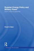 Russian Energy Policy and Military Power