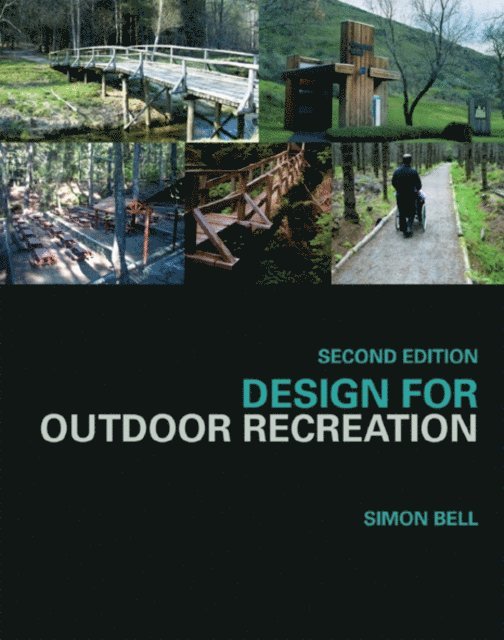 Simon Bell - Design for Outdoor Recreation, E-bok