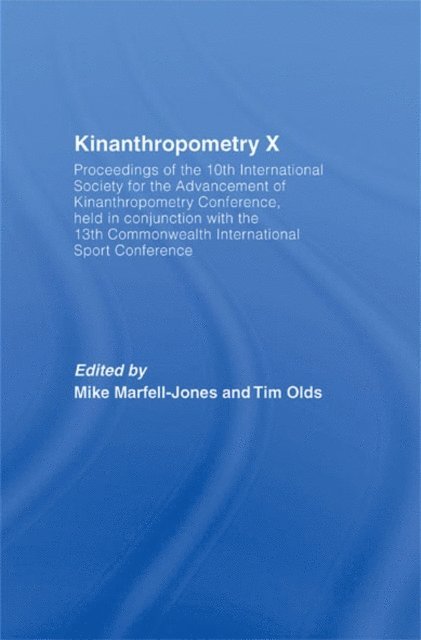 Tim Olds, Mike Marfell-Jones - Kinanthropometry X, E-bok