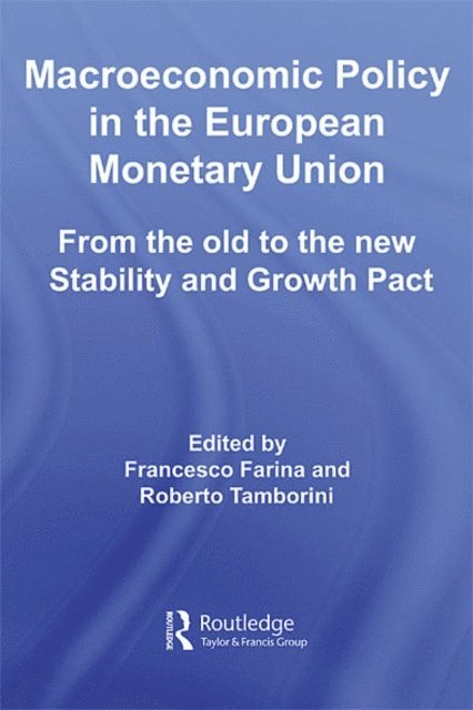 Roberto Tamborini, Francesco Farina - Macroeconomic Policy in the European Monetary Union, E-bok