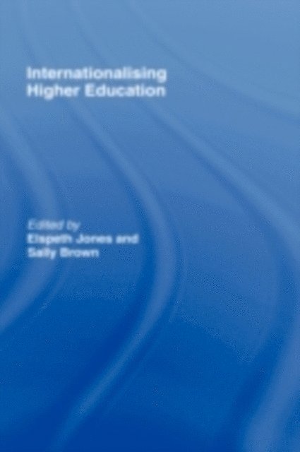 Sally Brown, Elspeth Jones - Internationalising Higher Education, E-bok