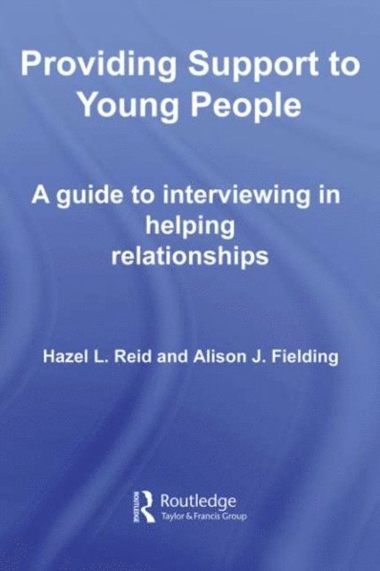 Alison J. Fielding, Hazel L. Reid - Providing Support to Young People, E-bok