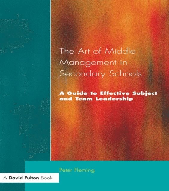Peter Fleming - Art of Middle Management in Secondary Schools, E-bok
