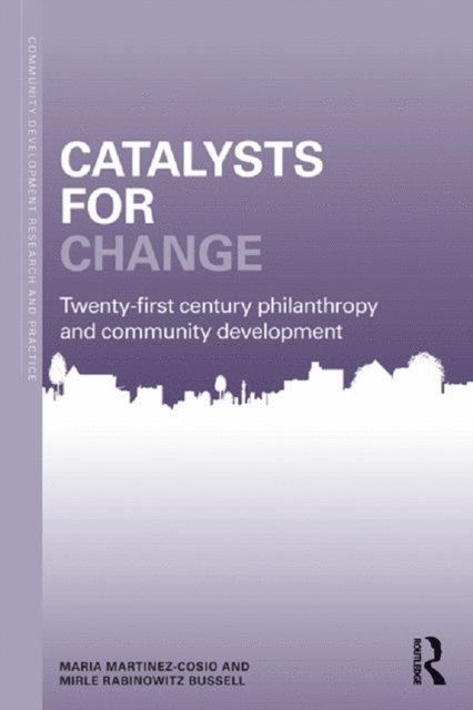 Mirle Rabinowitz Bussell, Maria Martinez-Cosio - Catalysts for Change, E-bok