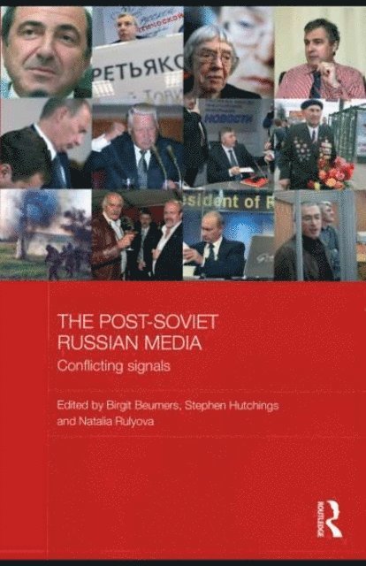 Natalia Rulyova, Stephen Hutchings, Birgit Beumers - Post-Soviet Russian Media, E-bok