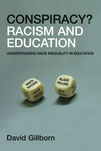 David Gillborn - Racism and Education, E-bok