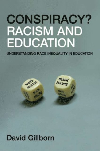 David Gillborn - Racism and Education, E-bok