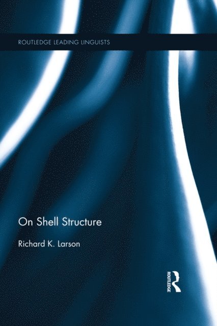 Richard K. Larson - On Shell Structure, E-bok