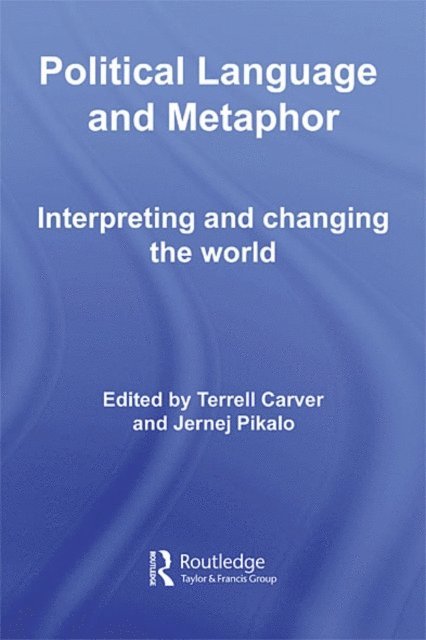Jernej Pikalo, Terrell Carver - Political Language and Metaphor, E-bok