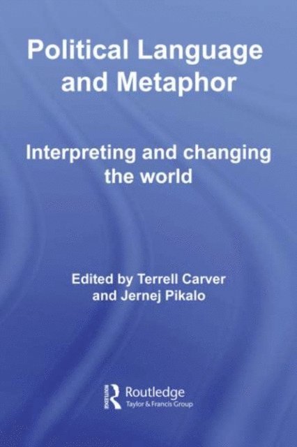 Jernej Pikalo, Terrell Carver - Political Language and Metaphor, E-bok