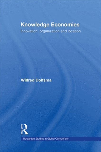 Wilfred Dolfsma - Knowledge Economies, E-bok