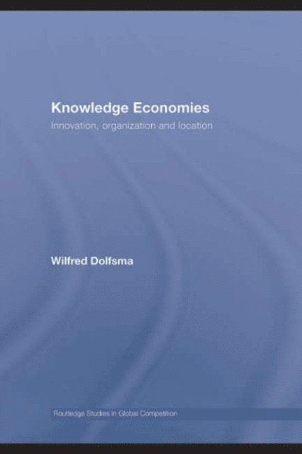 Wilfred Dolfsma - Knowledge Economies, E-bok