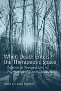 When Death Enters the Therapeutic Space